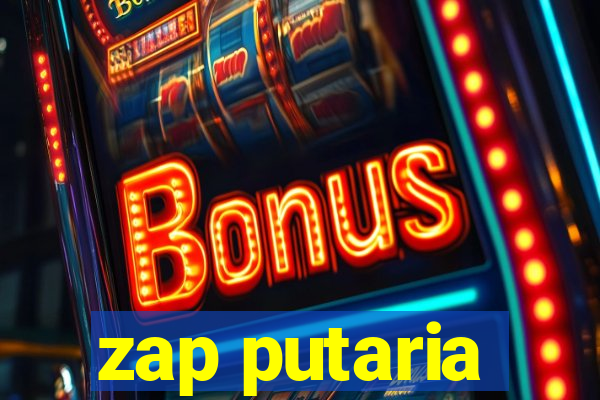 zap putaria